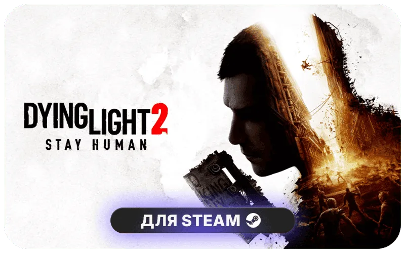 Dying Light 2 Stay Human | ROW - Dying Light 2 Stay Human: Reloaded Edition