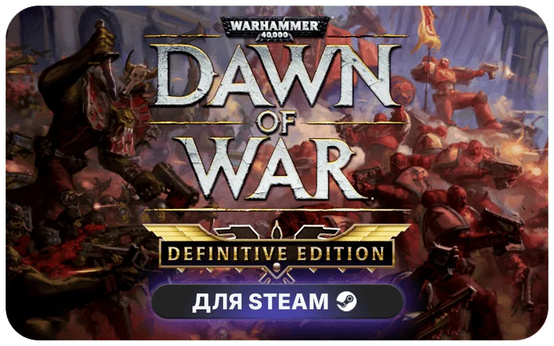 Warhammer 40,000: Dawn of War Definitive Edition | GL - Warhammer 40,000: Dawn of War Definitive Edition